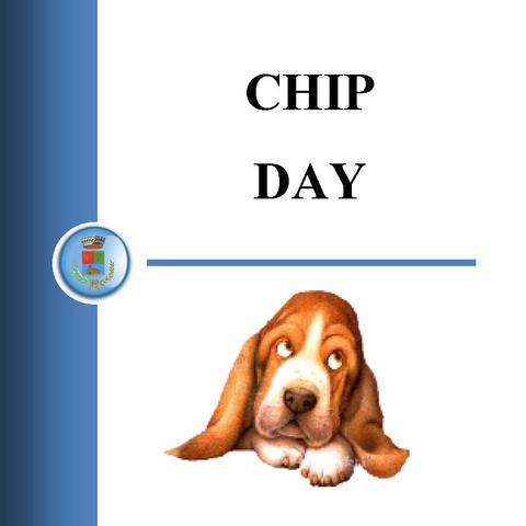 Chip Day: Giornata per l’applicazione gratuita del microchip e iscrizione anagrafe canina obbligatoria.