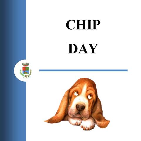 Chip Day: Giornata per l’applicazione gratuita del microchip e iscrizione anagrafe canina obbligatoria.